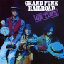 On Time - Grand Funk Railroad
