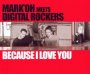 Because I Love You - Mark'oh