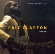 Acoustic-Live In New York - Eric Clapton