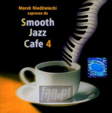 Smooth Jazz Cafe  4 - Marek  Niedwiecki 