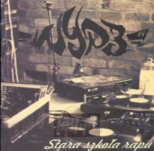 Stara Szkoła Rapu - Wzgórze Ya-Pa-3 Stara Szkoła Rapu - Wzgórze Ya-Pa-3