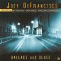 Ballads & Blues - Joey Defrancesco