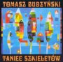 Taniec Szkieletw - Tomasz    Budzyski 