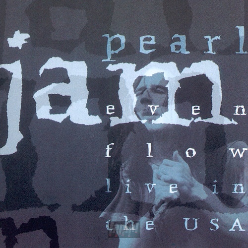 Even Flow-Live In The USA - Pearl Jam