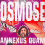 Osmose - Annexus Quam