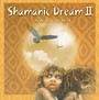 Shamanic Dream vol.2 - Anugama