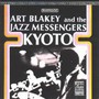 Kyoto - Art Blakey / The Jazz Messengers 