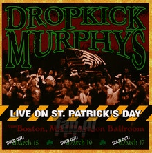Live On ST.Patrick's Day - Dropkick Murphys