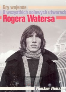 Gry Wojenne - Roger Waters