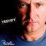 Testify - Phil Collins