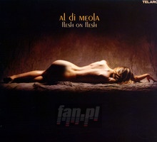 Flesh On Flesh - Al Di Meola 