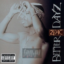 Better Dayz - 2PAC