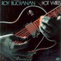 Hot Wires - Roy Buchanan