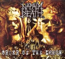 Order Of The Leech - Napalm Death