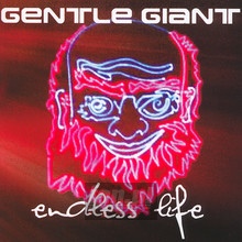 Endless Life - Gentle Giant