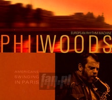 American Swinging In Paris - Phil Woods