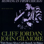 Blowin In From Chicago - Clifford Jordan / John Gilmore