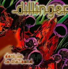 Don't Lie To The Band - Dillinger