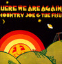 Here We Are Again - Country Joe & The Fish