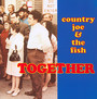 Together - Country Joe & The Fish