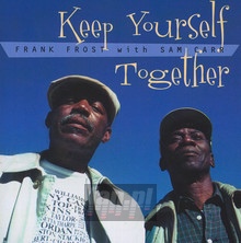 Keep Yourself Together - Frank Frost