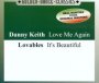 Love Me Again/It's Beautiful - Danny Keith / Lovables