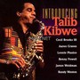 Introdcing Talib Kibwe - Talib Kibwe