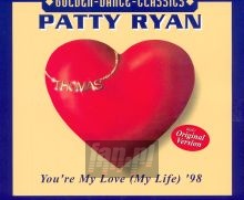 You're My Love (My Life) '98 - Patty Ryan
