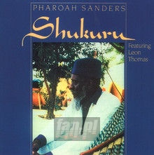 Shukuru - Pharoah Sanders