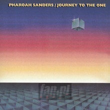 Journey To The One - Pharoah Sanders