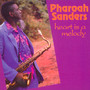 Heart Is A Melody - Pharoah Sanders