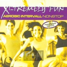 Aerobicintervall - X-Tremely Fun   