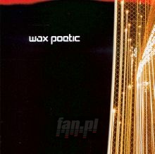 Wax Poetic - Wax Poetic