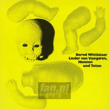 Lieder Von Vampiren, Nonnen Un - Bernd Witthuser - powiększ Lieder Von Vampiren, Nonnen Un - Bernd Witthuser