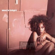 The Trouble With Being Myself - Macy Gray The Trouble With Being Myself - Macy Gray