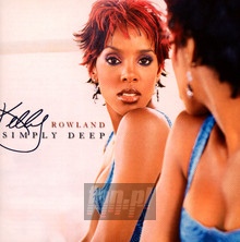Simply Deep - Kelly Rowland - bigger Simply Deep - Kelly Rowland