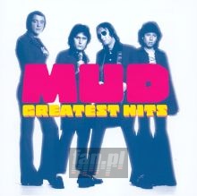 Greatest Hits - Mud Greatest Hits - Mud