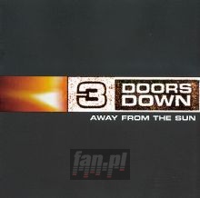 Away From The Sun - 3 Doors Down Away From The Sun - 3 Doors Down