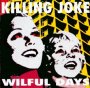 Wulful Days - Killing Joke