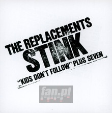 Stink - The Replacements