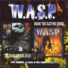Inside The Electric Circus/The Headless Children - W.A.S.P.