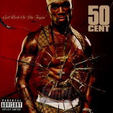 Get Rich Or Die Tryin - 50 Cent
