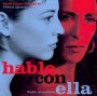 Hable Con Ella  OST - Alberto Iglesias