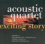 Exciting Story - Acoustic Quartet