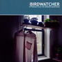 Afternoon Tales The Morning Never Knew - The Birdwatcher