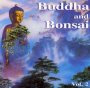 Buddha & Bonsai 2 - Oliver Shanti  & Friends