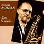 Just Friends - Janusz Muniak