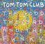 The Good The Bad & The Funky - Tom Tom Club