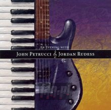An Evening With John Petrucci - John  Petrucci  / Jordan  Rudess 