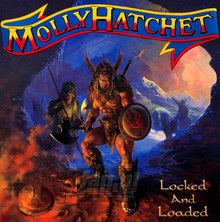 Locked & Loaded - Molly Hatchet